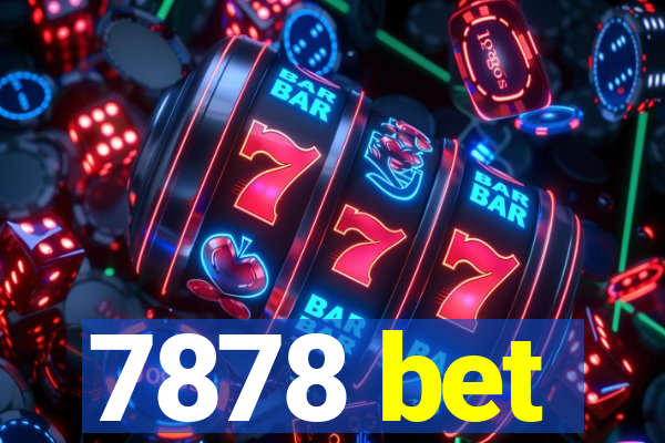 7878 bet